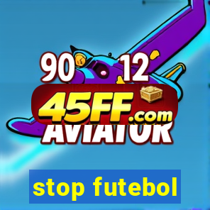 stop futebol
